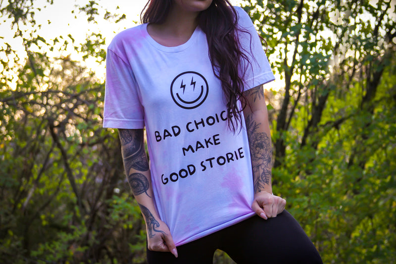Bad Choices 👌🏼